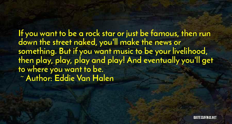 Eddie Van Halen Quotes 1435328