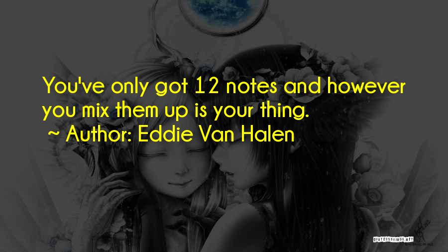 Eddie Van Halen Quotes 1500396