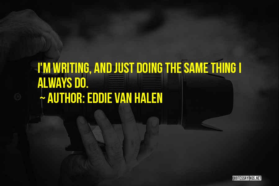 Eddie Van Halen Quotes 1600970