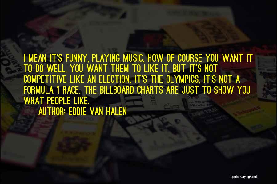 Eddie Van Halen Quotes 163240