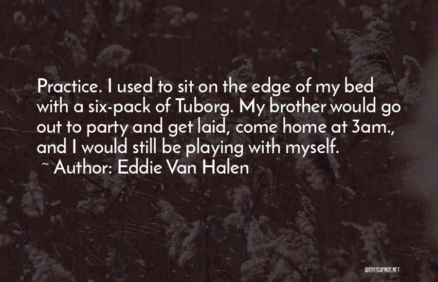 Eddie Van Halen Quotes 1863185