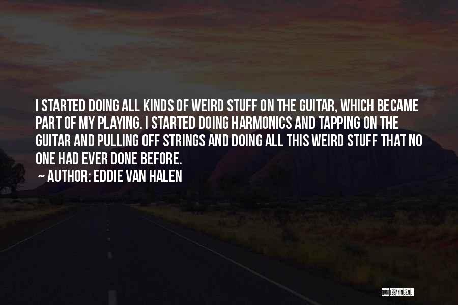 Eddie Van Halen Quotes 514499