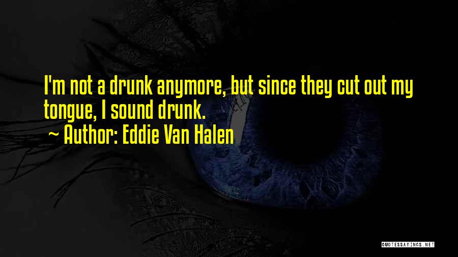 Eddie Van Halen Quotes 765714