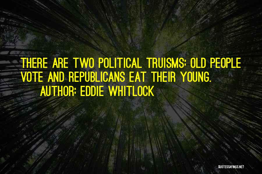 Eddie Whitlock Quotes 971900