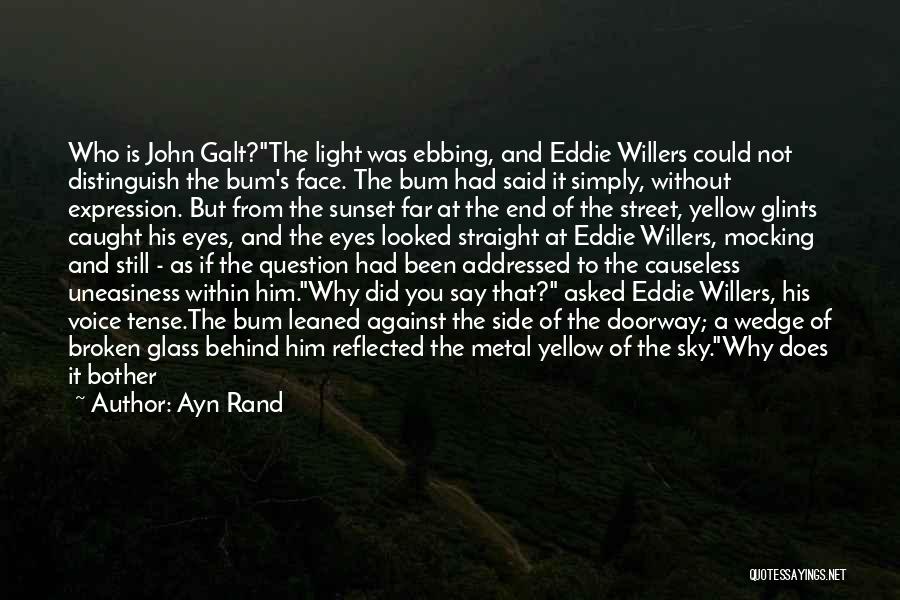 Eddie Willers Quotes By Ayn Rand