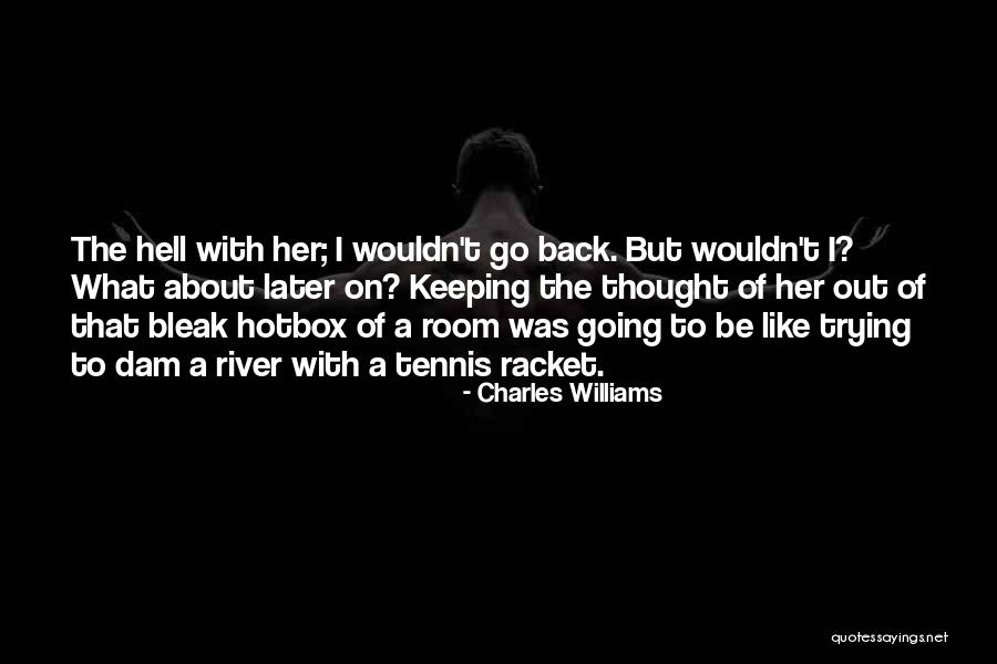 Eddig Kihuzott Quotes By Charles Williams Eddig Kihuzott Quotes By Charles Williams