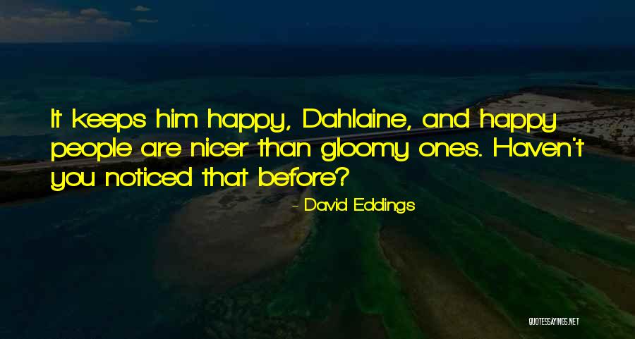 Eddings David Quotes By David Eddings Eddings David Quotes By David Eddings