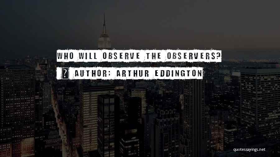 Eddington Quotes By Arthur Eddington