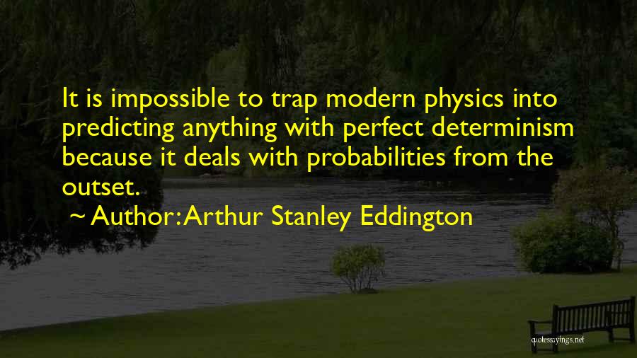 Eddington Quotes By Arthur Stanley Eddington