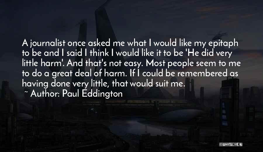 Eddington Quotes By Paul Eddington