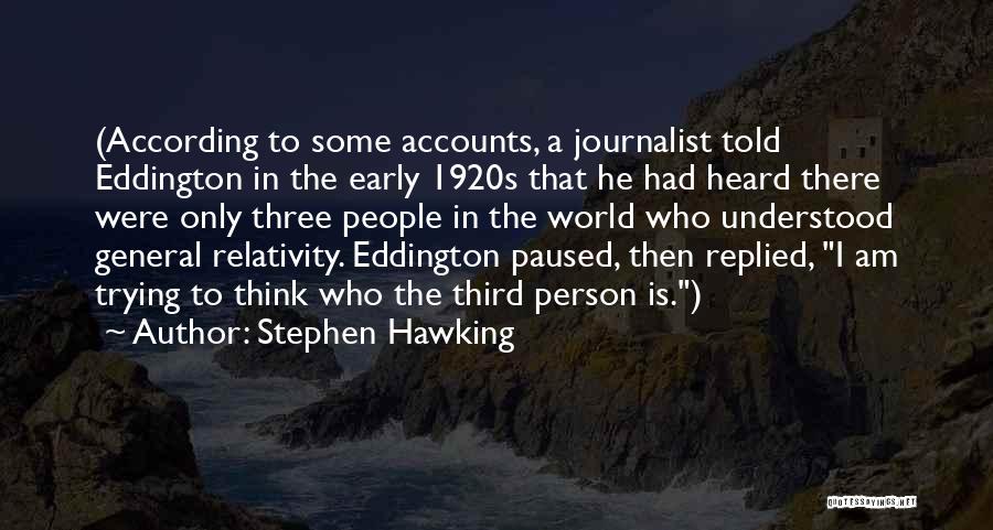 Eddington Quotes By Stephen Hawking