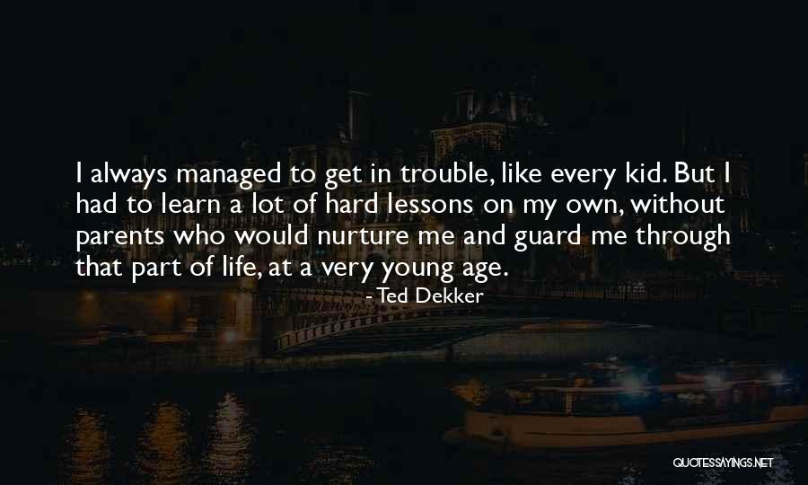 Eddlemons Quotes By Ted Dekker Eddlemons Quotes By Ted Dekker