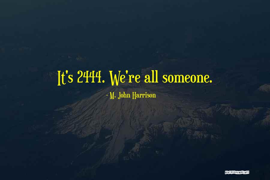 Eddrick Martin Quotes By M. John Harrison Eddrick Martin Quotes By M. John Harrison