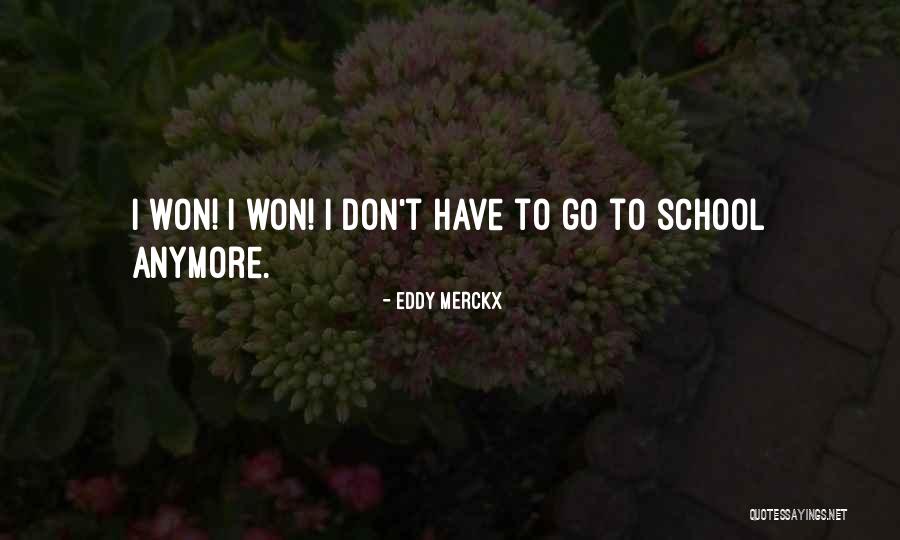 Eddy Quotes By Eddy Merckx Eddy Quotes By Eddy Merckx