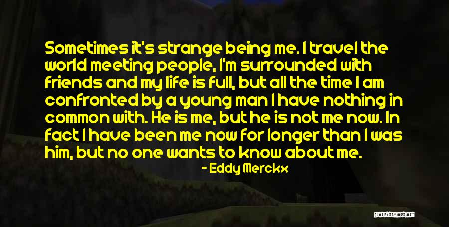 Eddy Quotes By Eddy Merckx