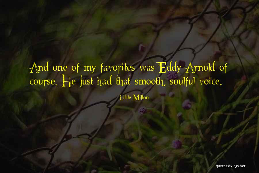 Eddy Quotes By Little Milton Eddy Quotes By Little Milton