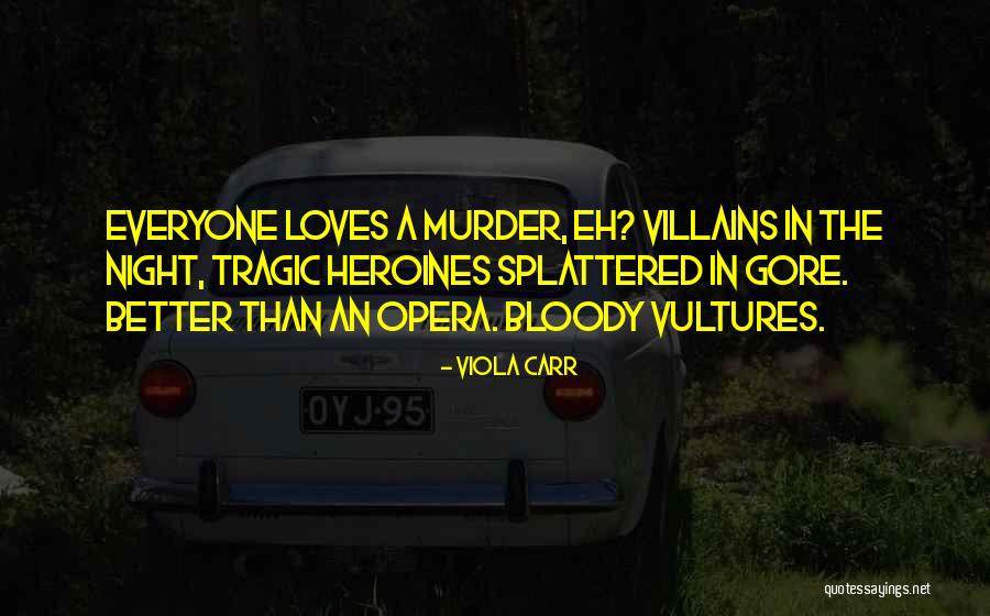 Edebi Metinler Quotes By Viola Carr Edebi Metinler Quotes By Viola Carr