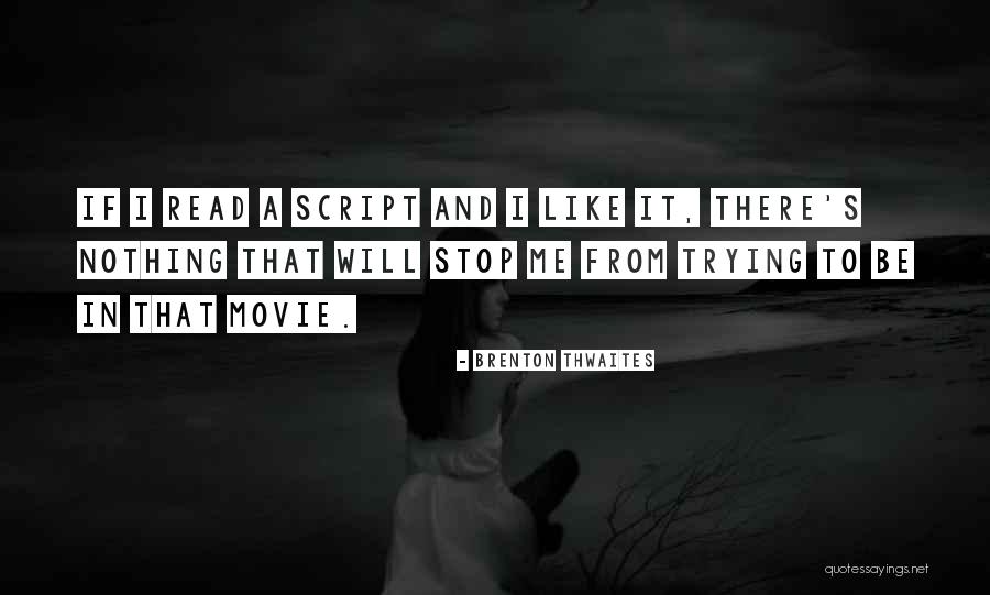 Edel Frost Quotes By Brenton Thwaites Edel Frost Quotes By Brenton Thwaites