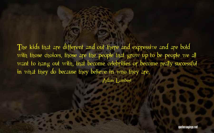 Edel Maex Quotes By Adam Lambert Edel Maex Quotes By Adam Lambert
