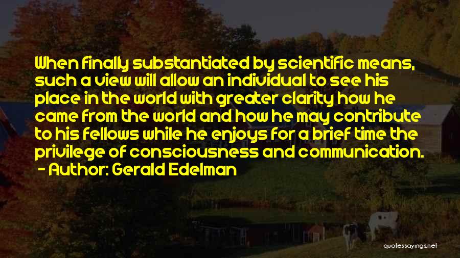 Edelman Quotes By Gerald Edelman