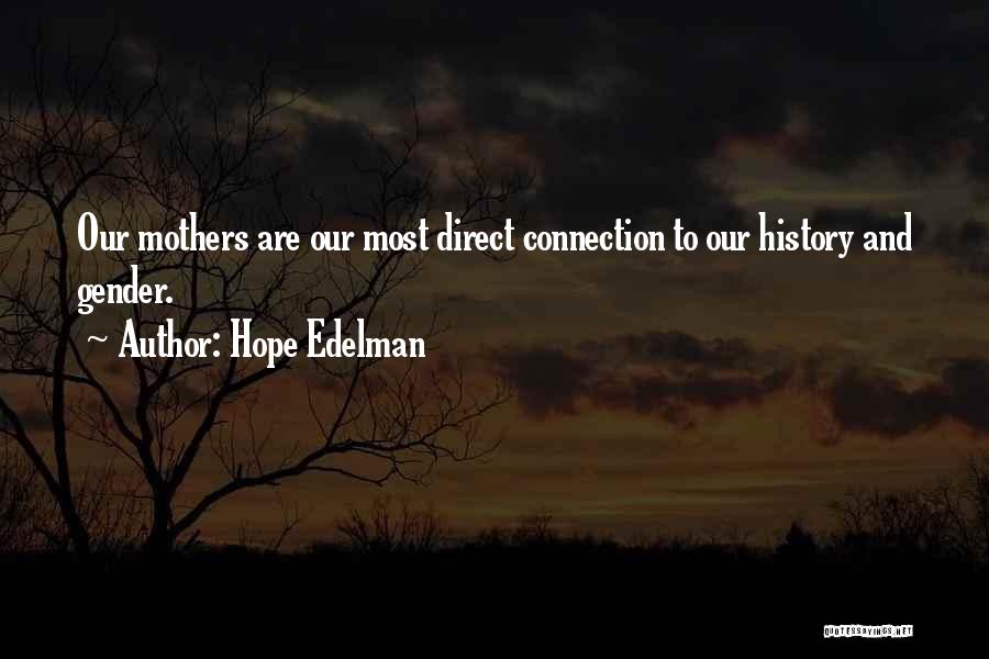 Edelman Quotes By Hope Edelman
