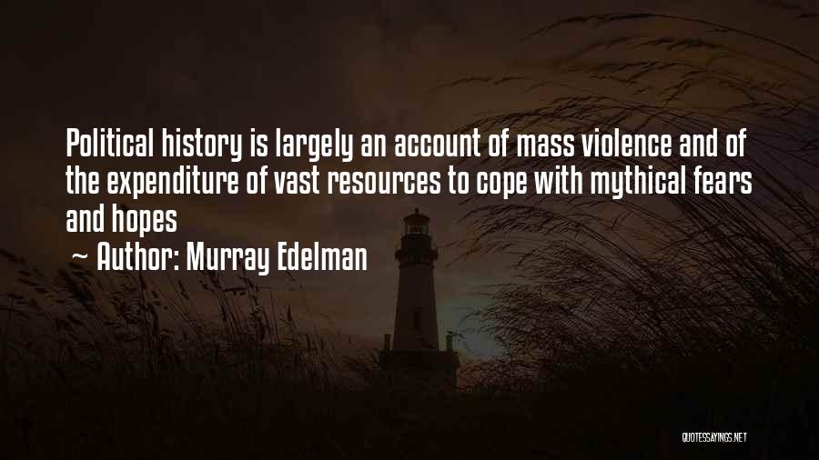 Edelman Quotes By Murray Edelman