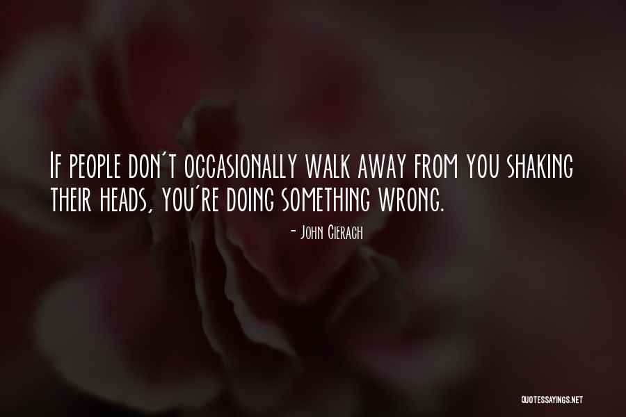 Edelmira Cardenas Quotes By John Gierach Edelmira Cardenas Quotes By John Gierach