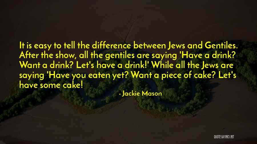 Edelmira Hotel Quotes By Jackie Mason Edelmira Hotel Quotes By Jackie Mason