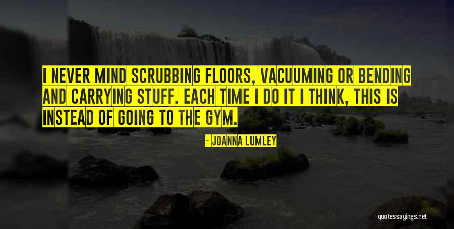 Edelmira Hotel Quotes By Joanna Lumley Edelmira Hotel Quotes By Joanna Lumley