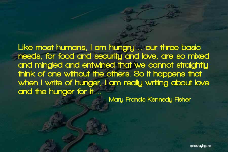 Edeltraut Hofmann Quotes By Mary Francis Kennedy Fisher Edeltraut Hofmann Quotes By Mary Francis Kennedy Fisher