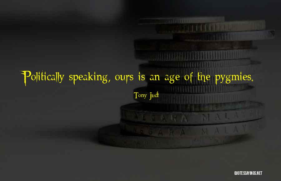 Edeltraut Hofmann Quotes By Tony Judt Edeltraut Hofmann Quotes By Tony Judt