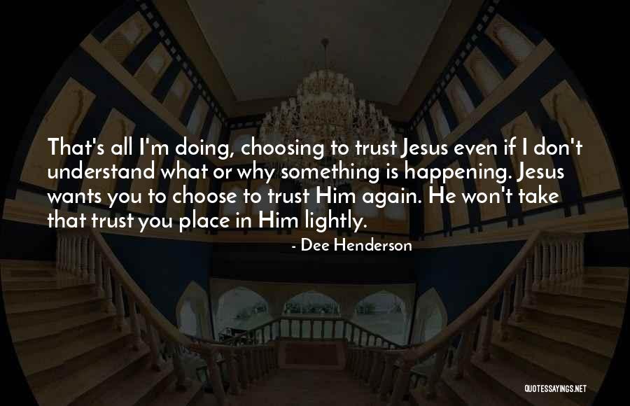 Edeltraut Kunkel Quotes By Dee Henderson Edeltraut Kunkel Quotes By Dee Henderson