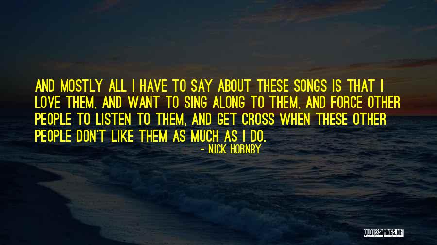 Edelyn Crespo Quotes By Nick Hornby Edelyn Crespo Quotes By Nick Hornby