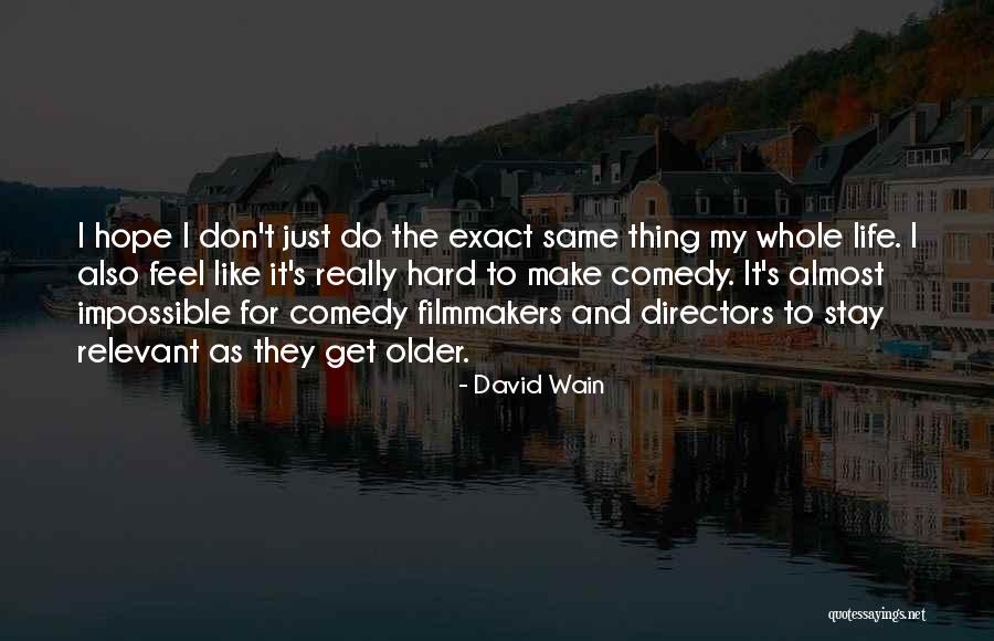 Edemas Quotes By David Wain Edemas Quotes By David Wain