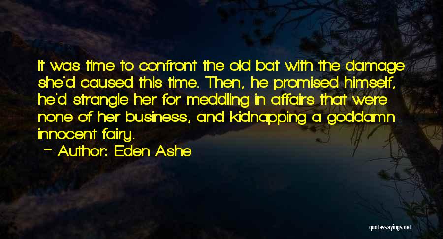 Eden Ashe Quotes 2096662