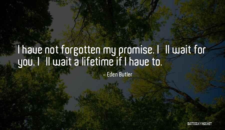 Eden Butler Quotes 1706471 Eden Butler Quotes 1706471