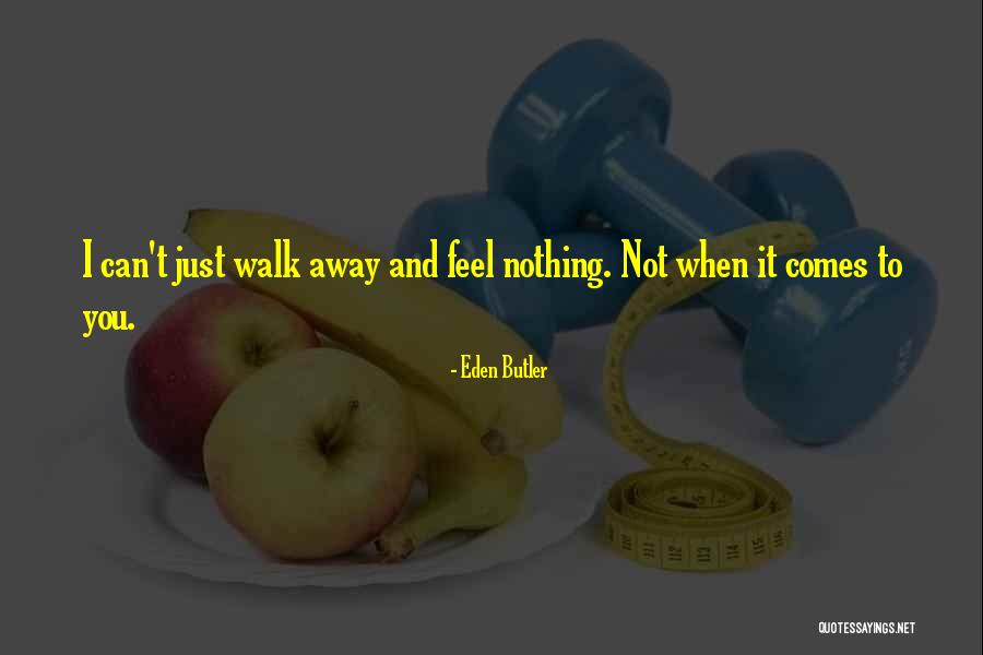 Eden Butler Quotes 1841574 Eden Butler Quotes 1841574