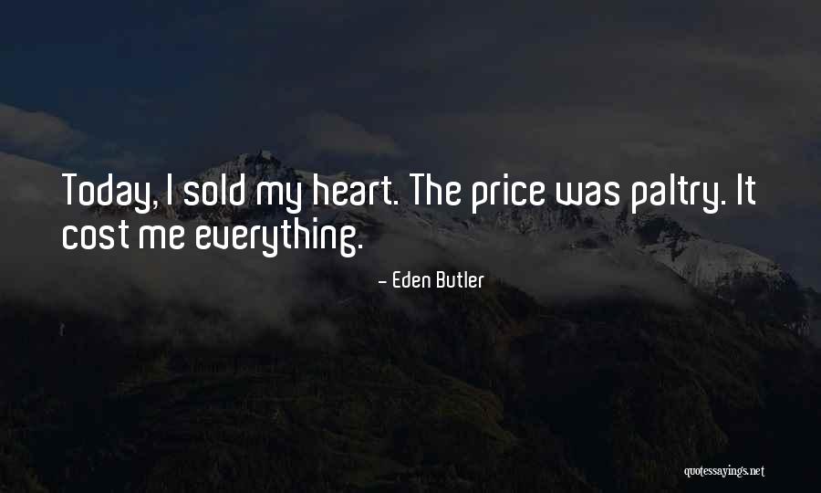 Eden Butler Quotes 2039577