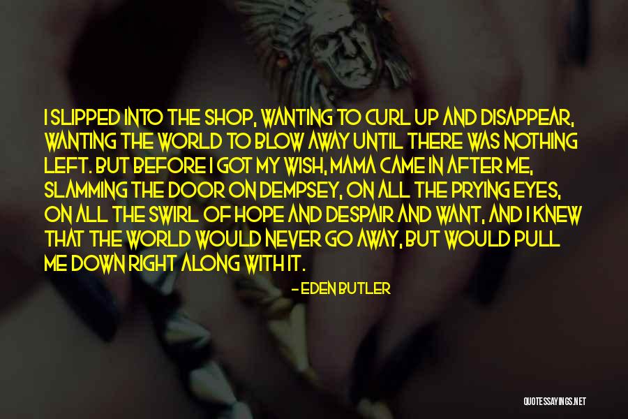 Eden Butler Quotes 242734 Eden Butler Quotes 242734