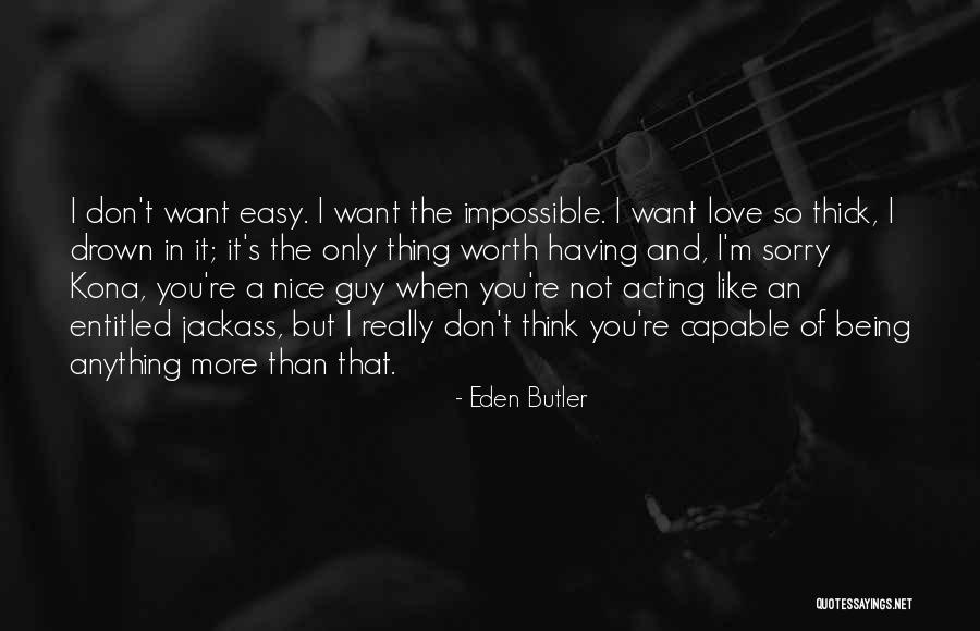 Eden Butler Quotes 79075