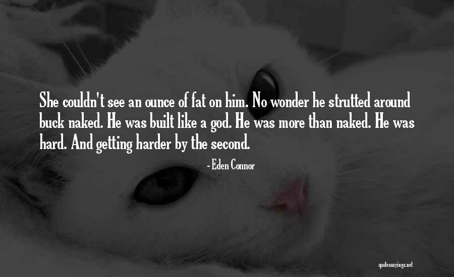 Eden Connor Quotes 305228 Eden Connor Quotes 305228