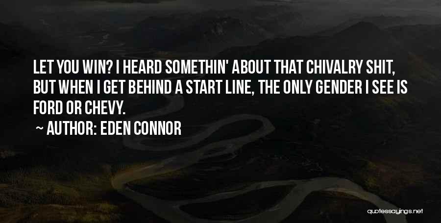 Eden Connor Quotes 791126