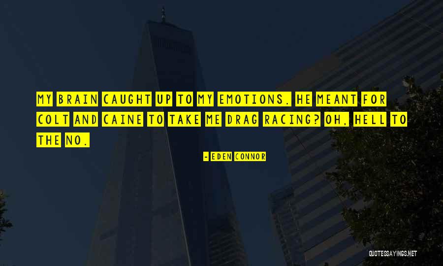 Eden Connor Quotes 944243 Eden Connor Quotes 944243