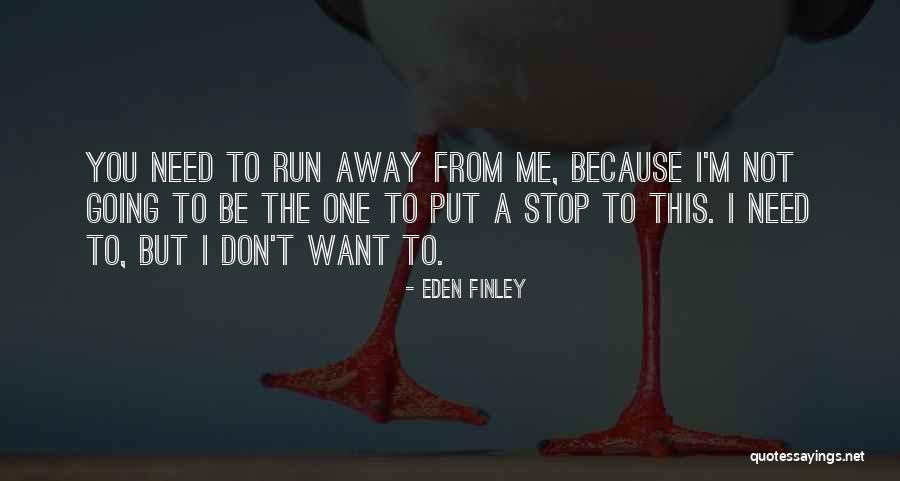 Eden Finley Quotes 413029