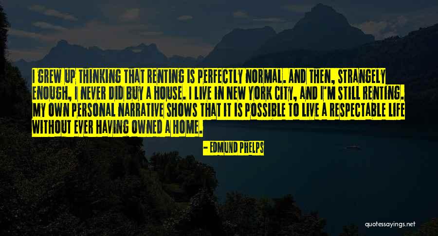 Eden Internal Medicine Quotes By Edmund Phelps Eden Internal Medicine Quotes By Edmund Phelps