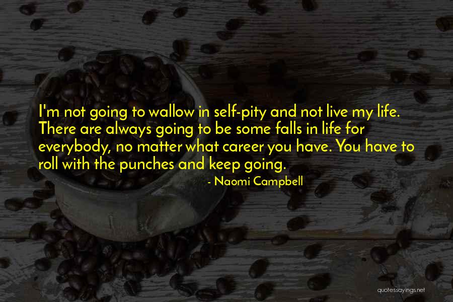 Eden Internal Medicine Quotes By Naomi Campbell Eden Internal Medicine Quotes By Naomi Campbell