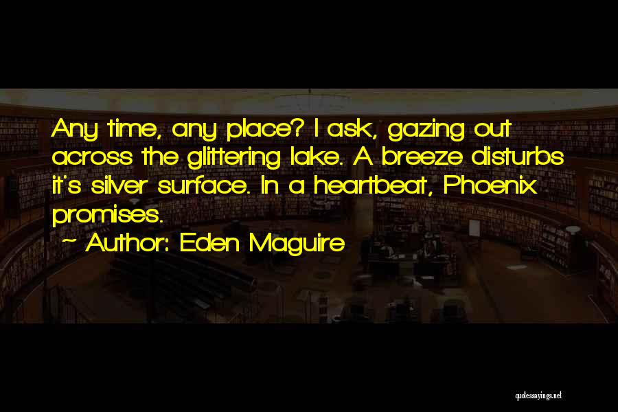 Eden Lake Quotes By Eden Maguire