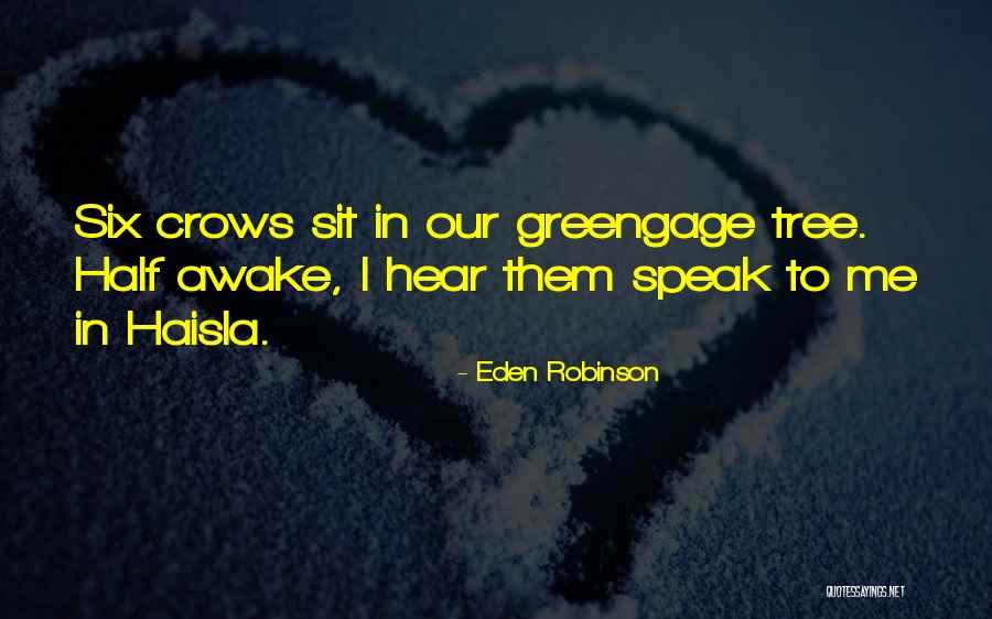 Eden Robinson Quotes 188590