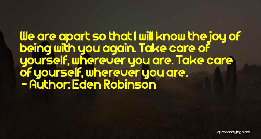 Eden Robinson Quotes 2254514