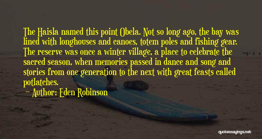 Eden Robinson Quotes 387322